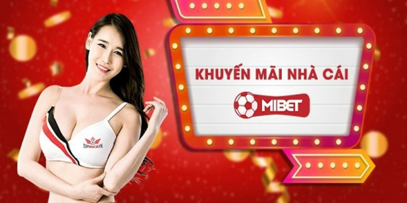 khuyen mai mibet 1